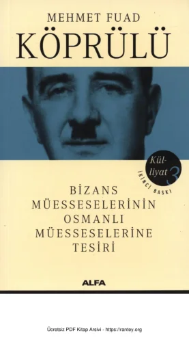 Bizans Müesseselerinin Osmanlı Müesseselerine Tesiri