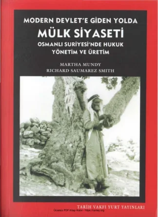 Modern Devlete Giden Yolda Mülk Siyaseti