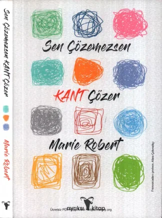 Sen Çözemezsen Kant Çözer Ayrıksı Kitap