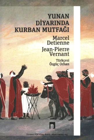 Jean Pierre Vernant Yunan Diyarında Kurban Mutfağı