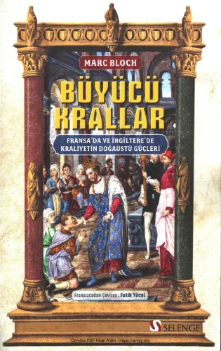 Büyücü Krallar Fransada ve İngilterede Kraliyetin Doğaüstü Güçleri