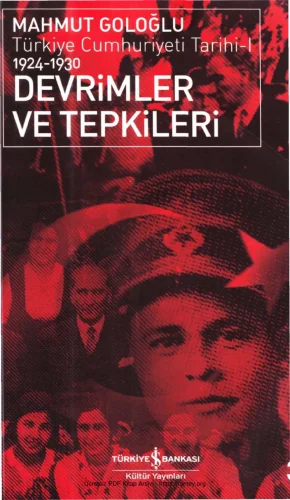 Türkiye Cumhuriyeti Tarihi I Devrimler ve Tepkiler