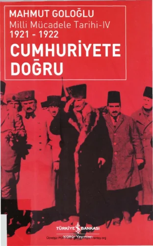 Milli Mücadele Tarihi IV Cumhuriyete Doğru