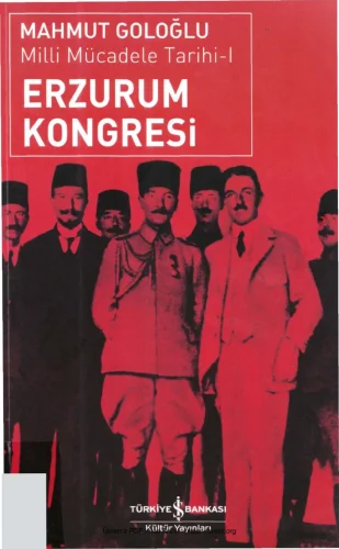 Milli Mücadele Tarihi I Erzurum Kongresi