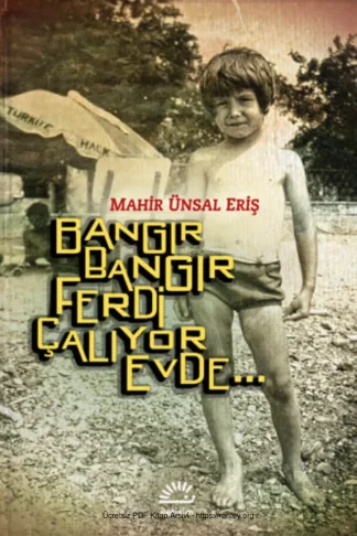 Eriş Bangır Bangır Ferdi Çalıyor Evde