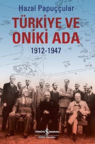 Türkiye ve On İki Ada 1912-1947