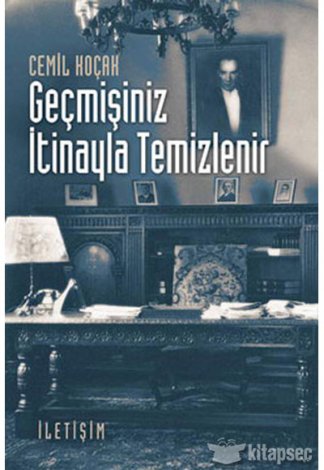 Geçmişiniz İtinayla Temizlenir