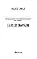 Yunanlıların ve Anadolu Rumlarının anlatımıyla İzmir Savaşı