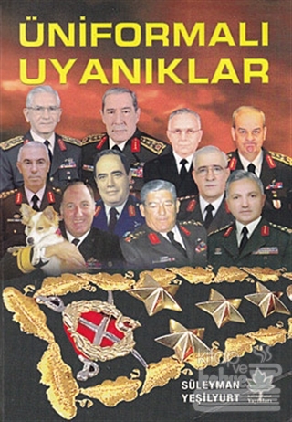 Üniformalı uyanıklar