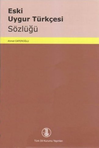 Eski Uygur Türkçesi Sözlüğü