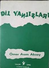 Dil Yanlışları (2000 Sözün Eleştirisi)