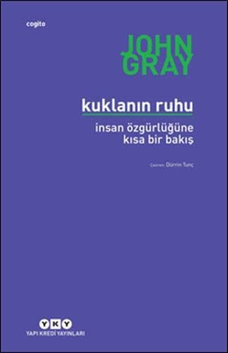 Kuklanin Ruhu - İnsan Özgürlügüne Kisa Bir Bakis