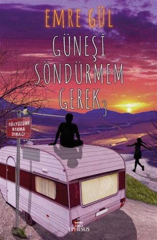 Günesi Söndürmem Gerek 3
