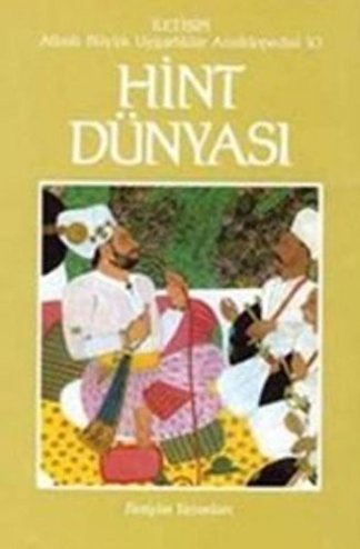 Hint Dünyası - Atlaslı Büyük Uygarlıklar Ansiklopedisi 10