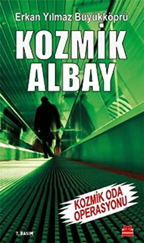 Kozmik Albay - Kozmik Oda Operasyonu