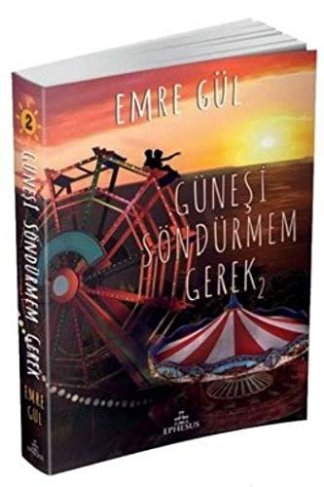 Günesi Söndürmem Gerek 2