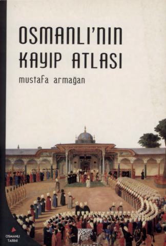 Osmanlı'nın Kayıp Atlası