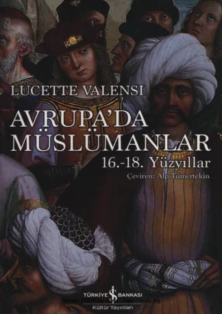 Avrupada Müslümanlar 16 18 Yüzyıllar