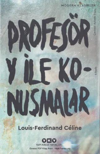 Celine Profesör Y ile Konuşmalar