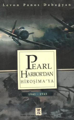 Pearl Harbourdan Hiroşimaya