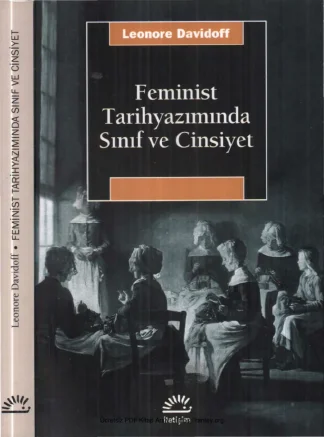Feminist Tarihyazımında Sınıf ve Cinsiyet