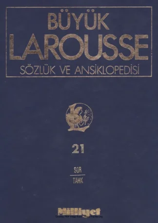 Büyük Larousse Sözlük ve Ansiklopedisi C 21