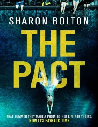 The Pact A dark and compulsive thriller about secrets