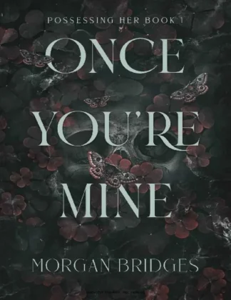 One Youre Mine Possessing Her Series 1
