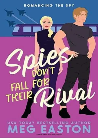 Spies Dont Fall for Their Rival