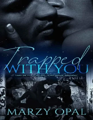 Trapped With You