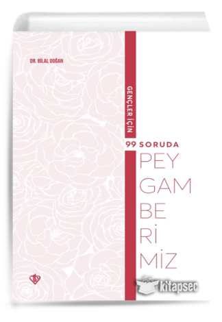 Gençler İçin 99 Soruda Peygamberimiz