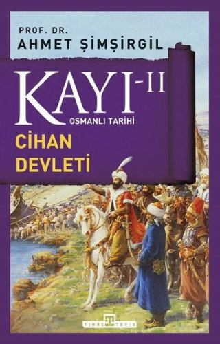 Osmanlı Tarihi Kayı 2 - Cihan Devleti kitap kapağı
