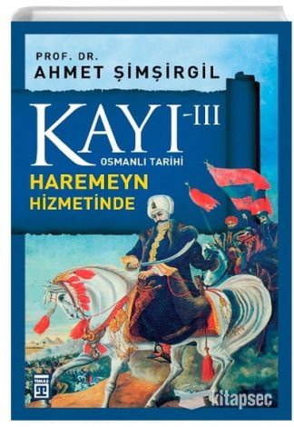 Kayı 3 Haremeyn Hizmetinde Ahmet Şimşirgil