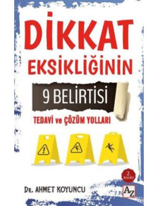 Dikkat Eksikliğinin 9 Belirtisi Tedavi ve Çözüm Yolları Az Kitap kitap kapağı