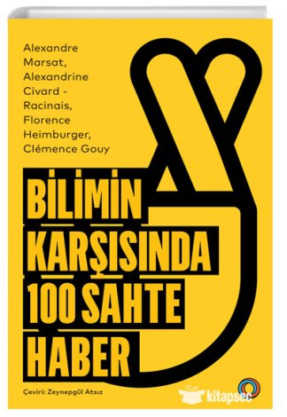 Bilimin Karşısında 100 Sahte Haber Orenda Yayınları