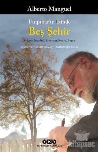 Tanpınar`ın İzinde Beş Şehir