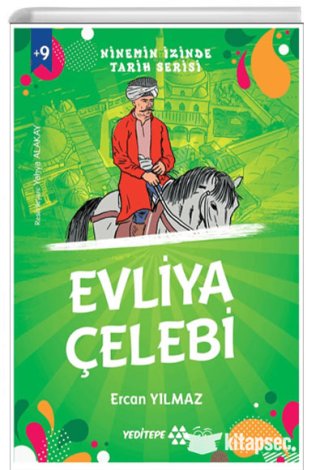 Ninemin İzinde Tarih Serisi - Evliya Çelebi kitap kapağı