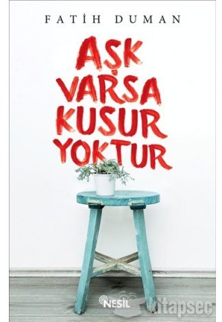 Aşk Varsa Kusur Yoktur