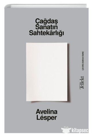 Avelina Lesper Çağdaş Sanatın Sahtekârlığı kitap kapağı
