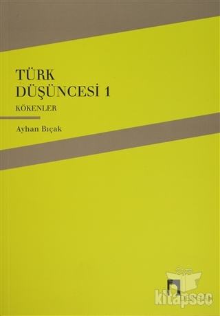 Türk Düşüncesi 1 - Kökenler kitap kapağı