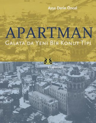 Apartman - Galata'da Yeni Bir Konut Tipi kitap kapağı