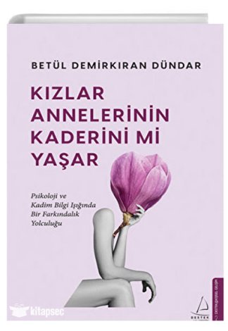 Kızlar Annelerinin Kaderini mi Yaşar kitap kapağı