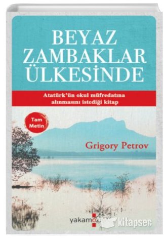 Beyaz Zambaklar Ülkesinde (Tam Metin) Grigoriy Petrov kitap kapağı