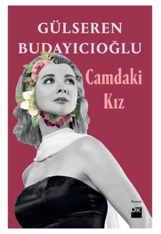 Camdaki Kız Gülseren Budayıcıoğlu kitap kapağı