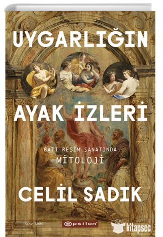 Uygarlığın Ayak İzleri Batı Resim Sanatında Mitoloji kitap kapağı