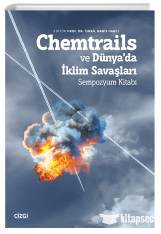 Chemtrails ve Dünyada İklim Savaşları Çizgi Kitabevi Yayınları