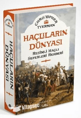 Haçlıların Dünyası Resimli Haçlı Seferleri Rehberi kitap kapağı