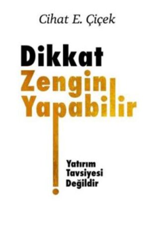 Dikkat Zengin Yapabilir kitap kapağı