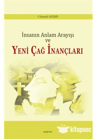 İnsanın Anlam Arayışı ve Yeni Çağ İnançları kitap kapağı