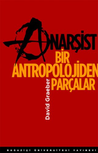 Anarşist Bir Antropolojiden Parçalar